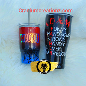 Custom Tumbler *All Insulated Tumblers*